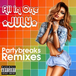 Partybreaks and Remixes - All In One July 005 (2018) Tribal, Latin