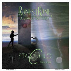 Ranestrane - A Space Odyssey - Final Part - Starchild (2018) альбом