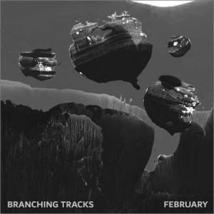 February - Branching Tracks (2018) Indie Rock, Post Punk