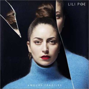 Lili Poe - Amours fragiles (2018) French Pop