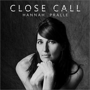 Hannah Pralle - Close Call (2018) Pop-Folk