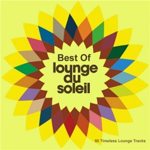 Best Of Lounge Du Soleil (2018)