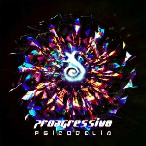 Proagressivo - Psicodelia (EP) (2018) Progressive Psytrance