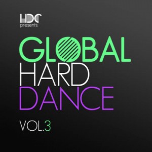 Global Hard Dance Vol. 3 (2018) Pop, Dance, Club