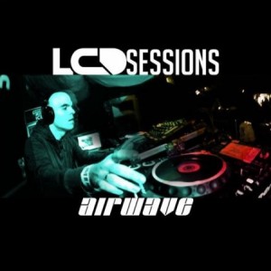 Airwave - Lcd Sessions 001-035 (2015-2018) Trance, Psytrance, Progress