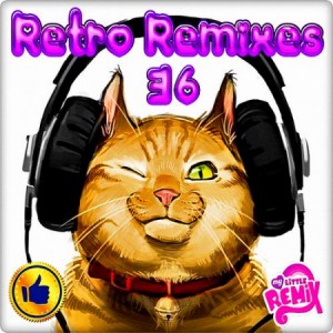 Retro Remix Quality - 36 (2018) remix, Диско, дансе, mp3, Quality